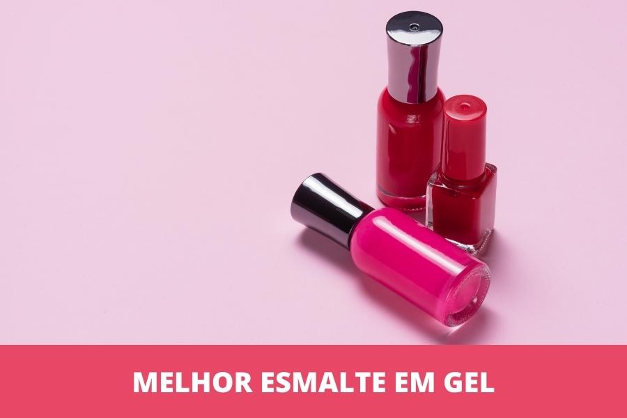 Melhor esmalte em gel: os 10 melhores em 2026