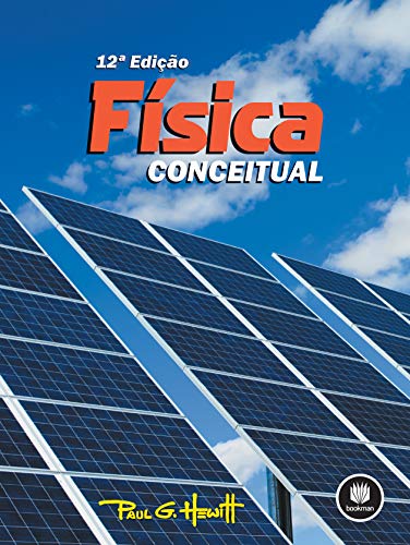 Física Conceitual – Paul G. Hewitt