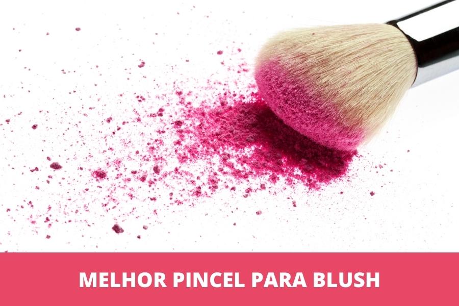 Melhor pincel para blush: os 10 melhores em 2026